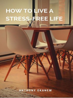 cover image of How to Live a Stress-Free Life